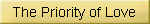 The Priority of Great Commandment Love